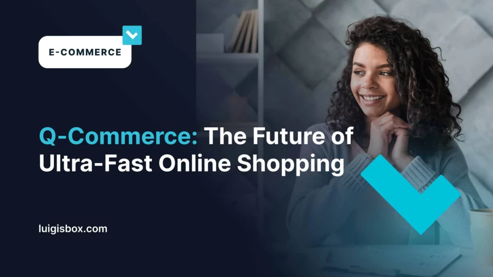 Q-Commerce: El Futuro de las Compras Ultrarrápidas Online