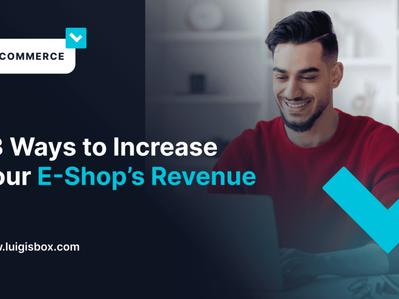 ES – 13 Ways to Increase your E-shop’s Revenue