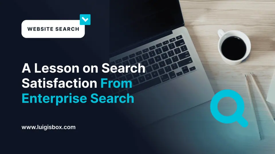 Una Lección Sobre La Satisfacción de la Búsqueda en la Empresa