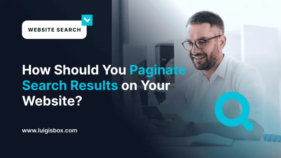 ¿Cómo Debes Paginar los Resultados de la Búsqueda en tu Sitio Web?