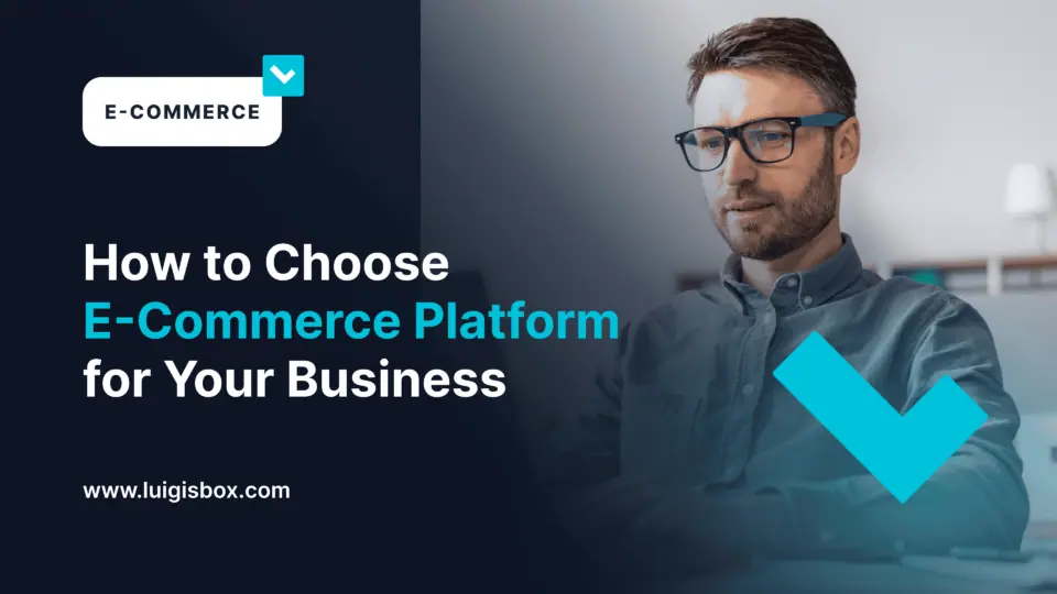 Cómo Elegir la Plataforma de Comercio Electrónico para su Empresa