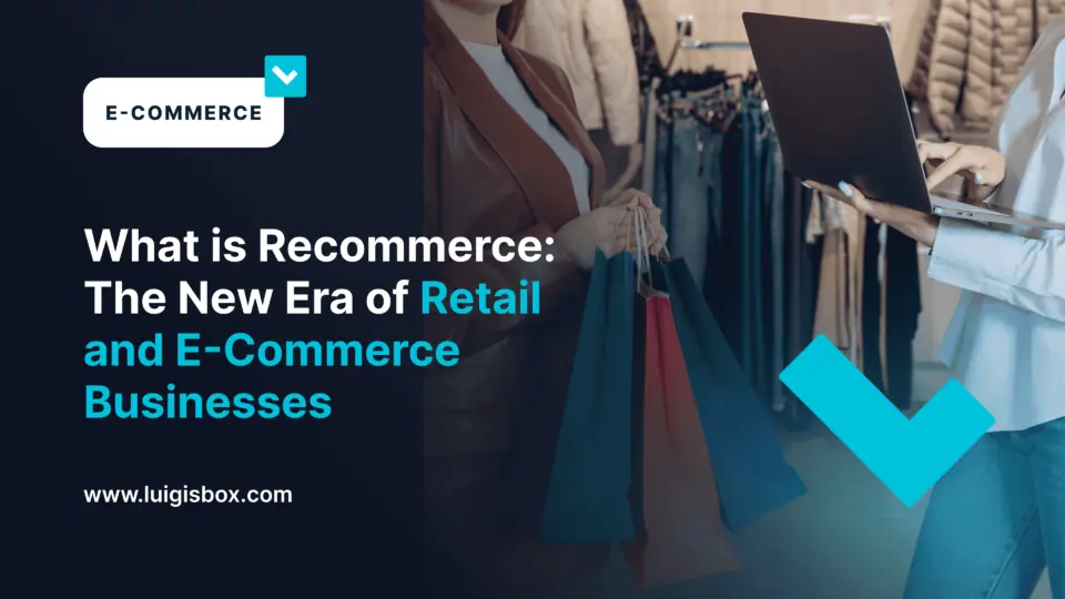 Qué es el Recommerce: La Nueva Era del Comercio Minorista y del E-Commerce