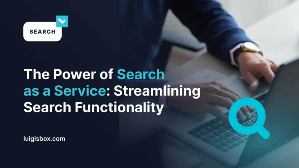El Poder de la Búsqueda como Servicio: Optimización de las Funciones de Búsqueda